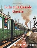 Lulu et la Grande Guerre