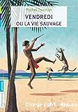 Vendredi ou la vie sauvage