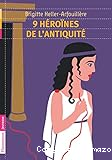 9 héroïnes de l'Antiquité