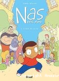 Nas, poids plume. 1, L'école de la vie