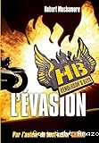 HB Henderson's boys. 1, L'évasion