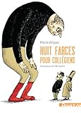 Huit farces pour collégiens