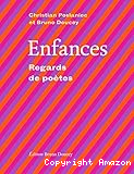 Enfances : regards de poètes