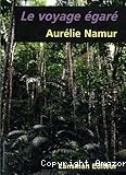 Le voyage égaré : épopée d'une jeune femme en Amazonie
