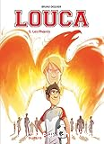 Louca. 5, Les Phoenix