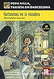 Pepa Villa, taxista en Barcelona : Fantasmas en la escalera