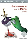 Une amazone ; Suivi de Marie