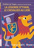 La légende d'Yvain, le chevalier au lion