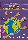 21 contes des origines de la Terre