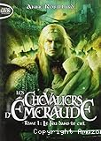 Les chevaliers d'Emeraude. 1, Le feu dans le ciel