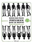 Rien de plus précieux que le repos