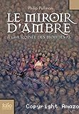 A la croisée des mondes. 3, Le miroir d'ambre
