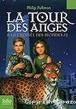 A la croisée des mondes. 2, La tour des anges