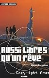 Aussi libres qu'un rêve