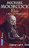 Le cycle d'Elric. 1, Elric des dragons