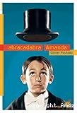 Abracadabra Amanda : roman