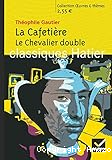 La cafetière ; Le chevalier double