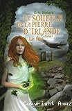 Le souffle de la pierre d'Irlande. 1, Le feu