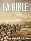 La Bible : l' Ancien Testament. 1, La Genèse