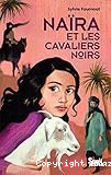 Naïra et les cavaliers noirs