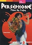 Perséphone, reine des enfers : les héros et les dieux
