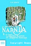 Le monde de Narnia. 2, Le lion, la sorcière blanche et l'armoire magique