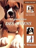 Le grand livre des chiens