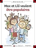 Max et Lili veulent être populaires