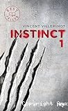 Instinct. 1