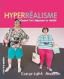 Hyperréalisme : quand l'art dépasse la réalité