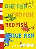 One fish Two fish Red fish Blue fish