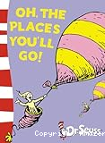 Oh, the places you'll go!