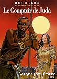 Les passagers du vent. 3, Le comptoir de Juda