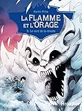 La Flamme et l'orage. Tome 3: Le vent de la révolte