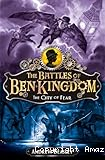 The Battles of Ben Kingdom, 3. The City of Fear