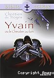 Yvain ou Le chevalier au lion