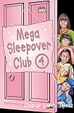 Mega Sleepover Club. 4