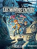 Les mondes cachés. 2, La confrérie secrète