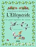 L'elféméride : le grand légendaire des saisons. Printemps