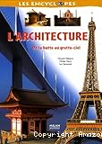 L'architecture : de la hutte au gratte-ciel