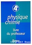 Physique-chimie 4e : livre du professeur