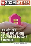 Les métiers des associations de l'aide et du soin à domicile