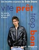 Vite prêt, trop bon : les recettes express de Sam Stern
