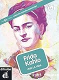 Frida Kahlo, viva la vida : nivel B1