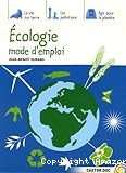 Ecologie, mode d'emploi