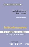 Scolarité et troubles du comportement : des solutions pour enseigner ! : école, collège, lycée, SEGPA, MEP, ULIS