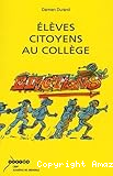Elèves citoyens au collège : guide des électeurs et des délégués au collège