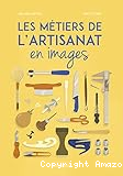 Les métiers de l'artisanat en images