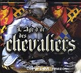 L'âge d'or des chevaliers
