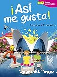 ! Asi me gusta ! Espagnol : 1re année